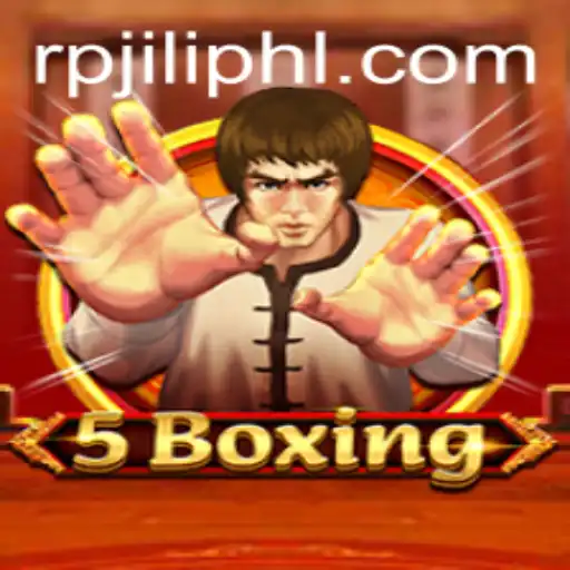 Unveiling 5Boxing: The Ultimate RPJILI Experience
